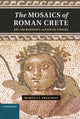 Book cover of: Mosaics of Roman Crete. By: Rebecca J. Sweetman