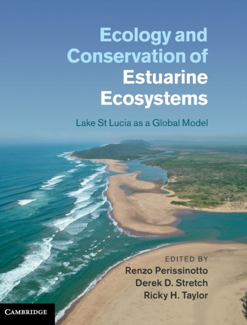 Book cover of: Ecology and Conservation of Estuarine Ecosystems. By: Renzo Perissinotto