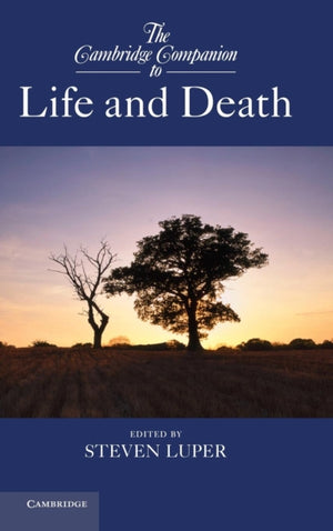 Cambridge Companion to Life and Death