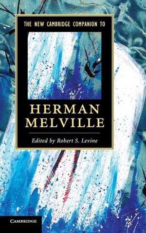 New Cambridge Companion to Herman Melville