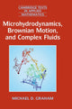 Book cover of: Microhydrodynamics, Brownian Motion, and Complex Fluids. By: Michael D. Graham