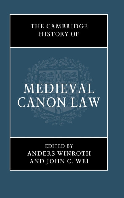 Book cover of: Cambridge History of Medieval Canon Law. By: Anders Winroth