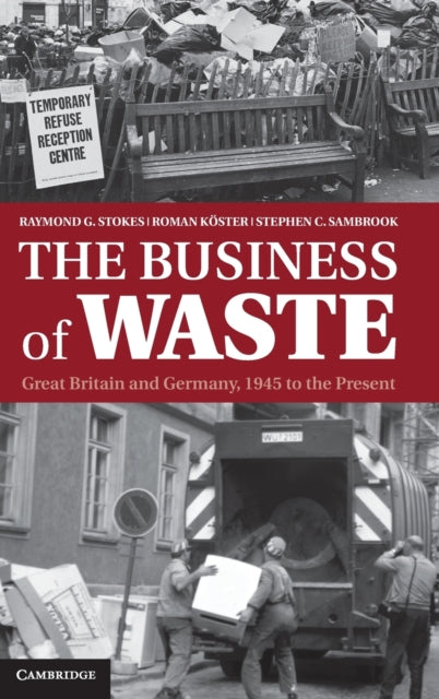 Book cover of: Business of Waste. By: Raymond G. Stokes