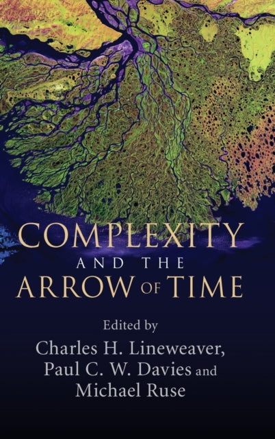Book cover of: Complexity and the Arrow of Time. By: C. H. Lineweaver