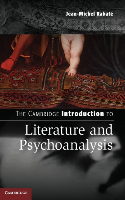 Book cover of: Cambridge Introduction to Literature and Psychoanalysis
