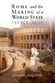 Book cover of: Rome and the Making of a World State, 150 BCE–20 CE. By: Josiah Osgood