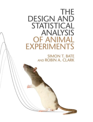 Design and Statistical Analysis of Animal Experiments