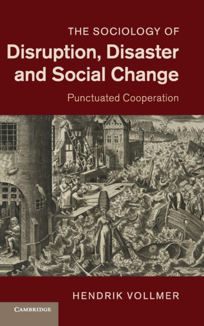 Book cover of: Sociology of Disruption, Disaster and Social Change. By: Hendrik Vollmer