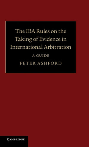 IBA Rules on the Taking of Evidence in International Arbitration