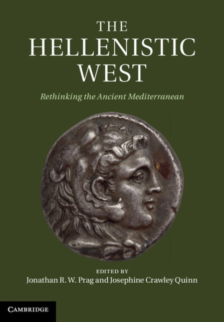 Book cover of: Hellenistic West. By: Jonathan R. W. Prag
