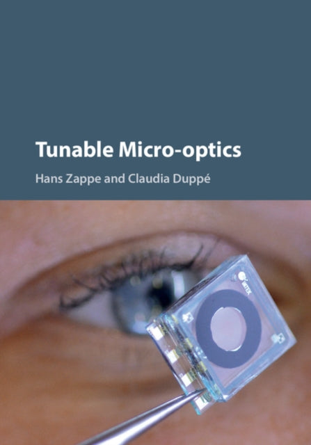 Book cover of: Tunable Micro-optics. By: Hans P. Zappe