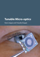 Book cover of: Tunable Micro-optics. By: Hans P. Zappe