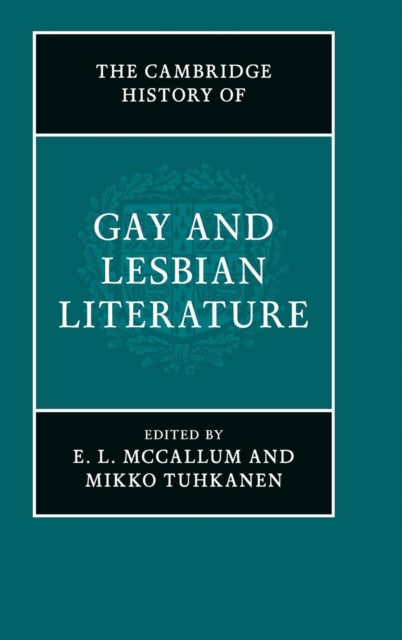 Book cover of: Cambridge History of Gay and Lesbian Literature. By: E. L. McCallum