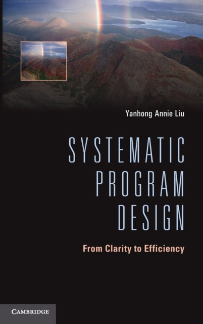 Book cover of: Systematic Program Design. By: Yanhong Annie Liu