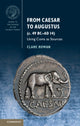 Book cover of: From Caesar to Augustus (c. 49 BC–AD 14). By: Clare Rowan