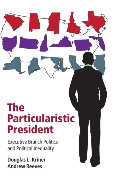 Book cover of: Particularistic President. By: Douglas L. Kriner