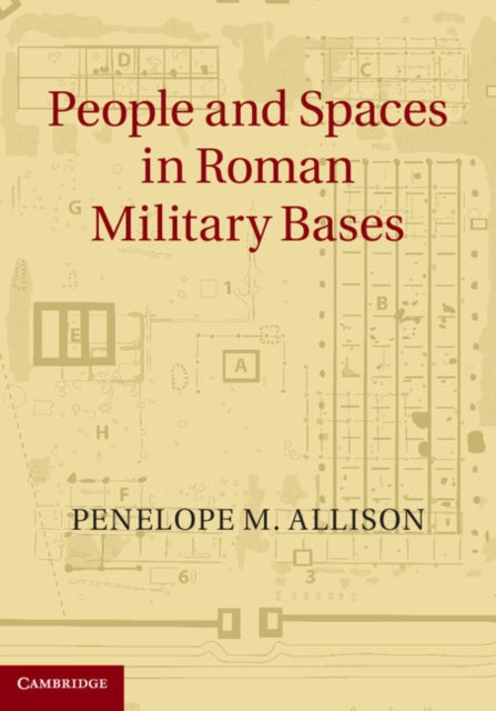 Book cover of: People and Spaces in Roman Military Bases