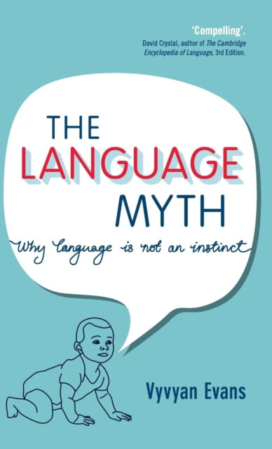 Book cover of: Language Myth. By: Vyvyan Evans