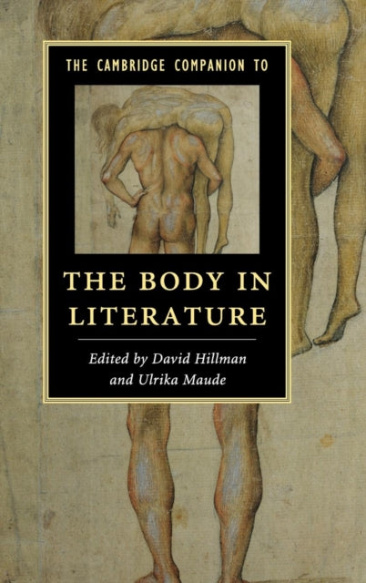 Book cover of: Cambridge Companion to the Body in Literature. By: David Hillman