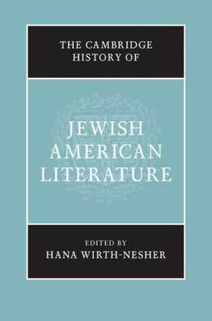 Cambridge History of Jewish American Literature