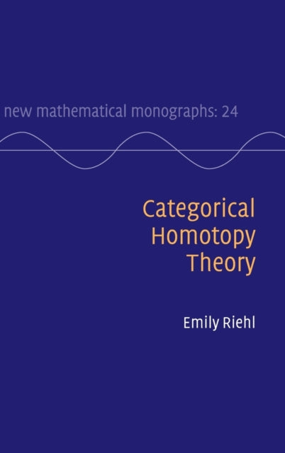 Book cover of: Categorical Homotopy Theory. By: Emily Riehl