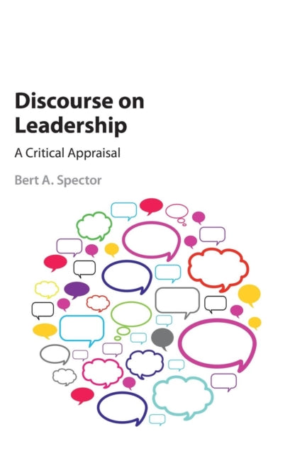 Book cover of: Discourse on Leadership. By: Bert A. Spector