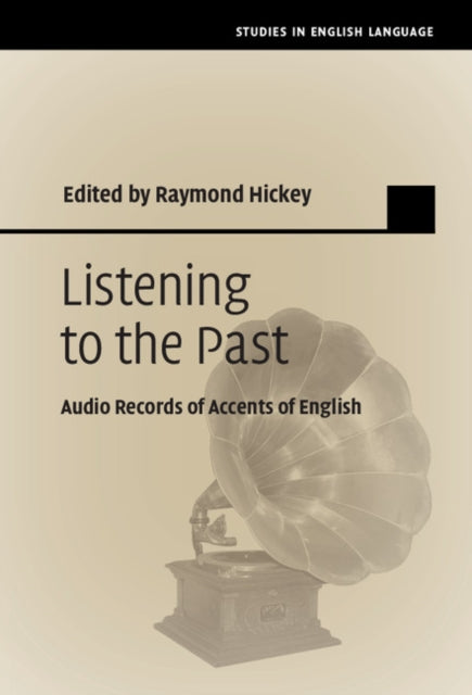 Book cover of: Listening to the Past. By: Raymond Hickey