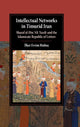Book cover of: Intellectual Networks in Timurid Iran. By: Ilker Evrim Binbas