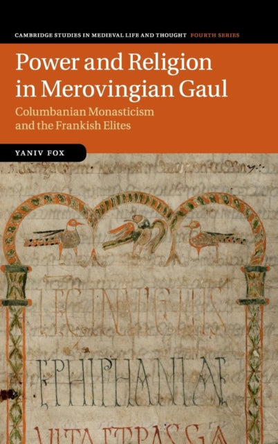 Book cover of: Power and Religion in Merovingian Gaul. By: Yaniv Fox