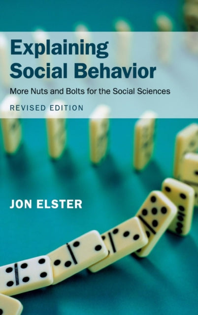 Book cover of: Explaining Social Behavior. By: Jon Elster
