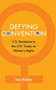 Book cover of: Defying Convention. By: Lisa Baldez