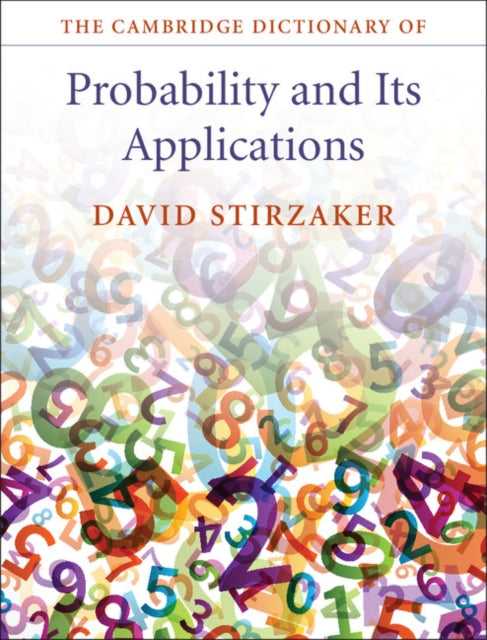 Book cover of: Cambridge Dictionary of Probability and its Applications. By: David Stirzaker