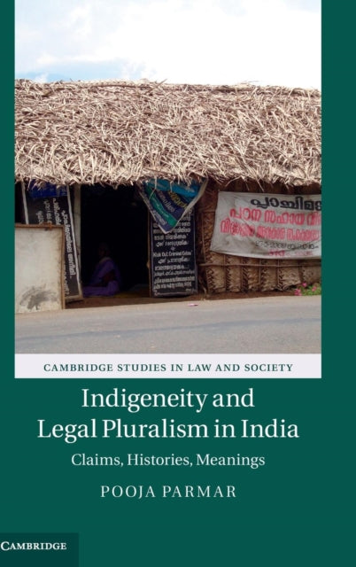 Book cover of: Indigeneity and Legal Pluralism in India. By: Pooja Parmar