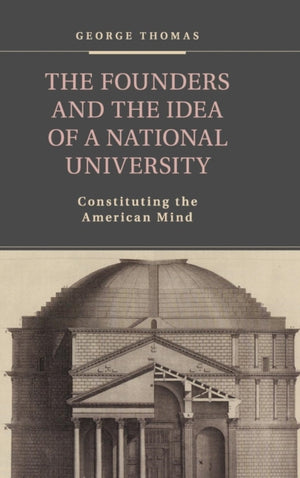 Founders and the Idea of a National University