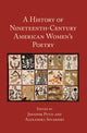 Book cover of: History of Nineteenth-Century American Women's Poetry. By: Jennifer Putzi