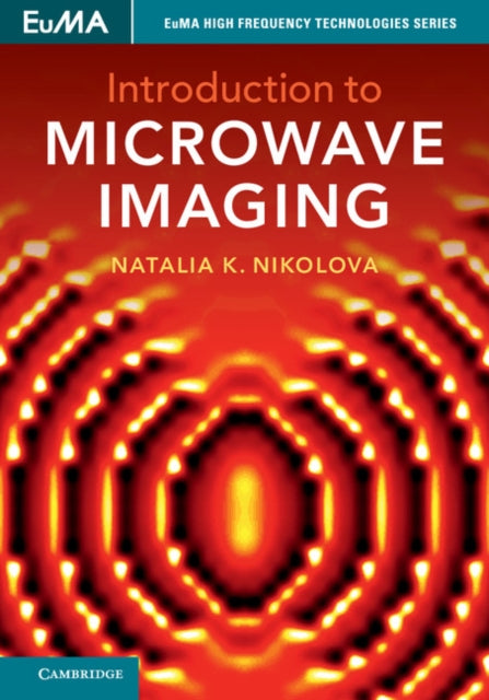 Book cover of: Introduction to Microwave Imaging. By: Natalia K. Nikolova