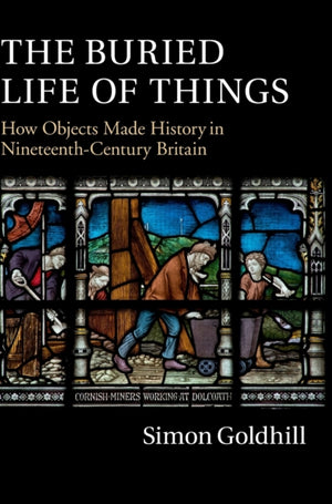 The Buried Life of Things