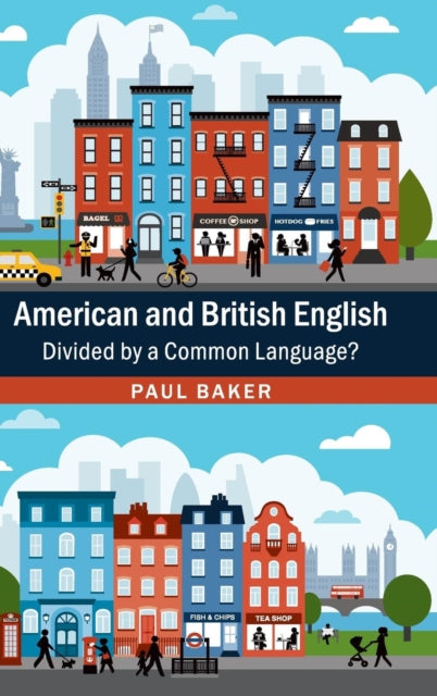 Book cover of: American and British English. By: Paul Baker