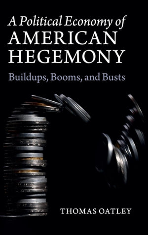 Political Economy of American Hegemony
