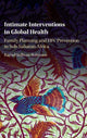 Book cover of: Intimate Interventions in Global Health. By: Rachel Sullivan Robinson
