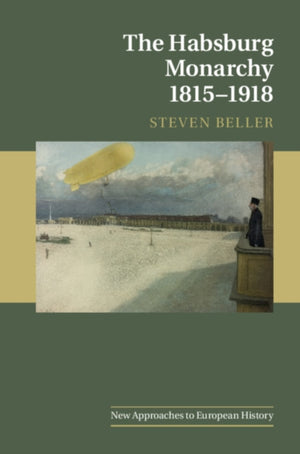 Habsburg Monarchy 1815–1918