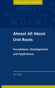 Book cover of: Almost All about Unit Roots. By: In Choi