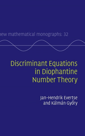 Discriminant Equations in Diophantine Number Theory