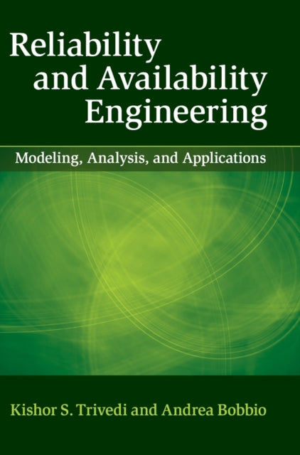 Book cover of: Reliability and Availability Engineering. By: Kishor S. Trivedi