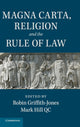 Book cover of: Magna Carta, Religion and the Rule of Law. By: Robin Griffith-Jones