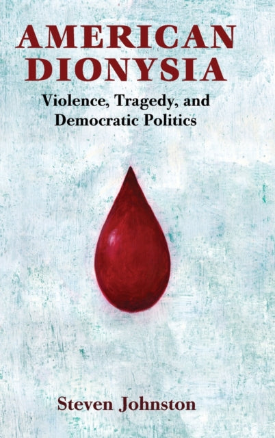 Book cover of: American Dionysia. By: Steven James Johnston