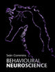 Book cover of: Behavioural Neuroscience. By: Seán Commins