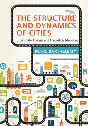 Structure and Dynamics of Cities