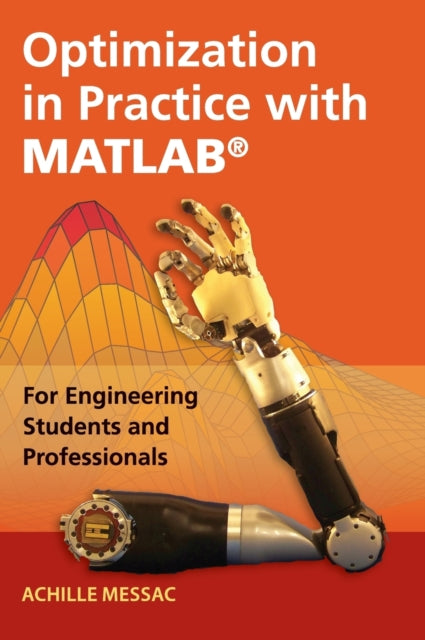 Book cover of: Optimization in Practice with MATLAB®. By: Achille Messac