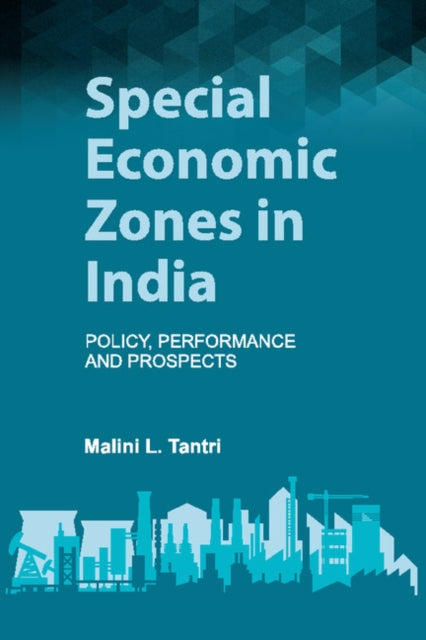 Book cover of: Special Economic Zones in India. By: Malini L. Tantri